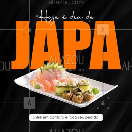 posts, legendas e frases de cozinha japonesa para whatsapp, instagram e facebook: Hoje é aquele dia tão aguardado da semana, dia de pedir um Japa! 

Entre em contato agora mesmo e consulte nosso cardápio. #ahazoutaste #comidajaponesa  #japanesefood  #sushilovers  #japa  #sushitime  #sushidelivery 