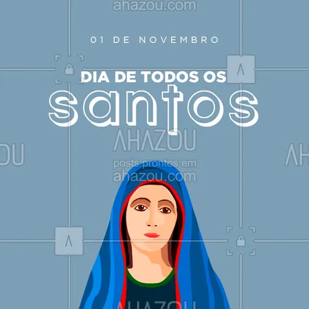 posts, legendas e frases de posts para todos para whatsapp, instagram e facebook: Dia de celebração Cristã, em nome de todos os Santos e mártires.?
#diadetodosossantos #ahazou #novembro