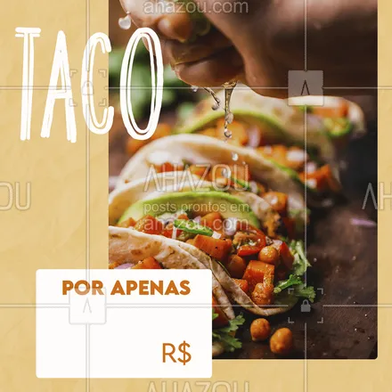 posts, legendas e frases de cozinha mexicana para whatsapp, instagram e facebook: É isso mesmo, Taco  por apenas:[], peça já o seu!!! ??? #ahazoufood #taco