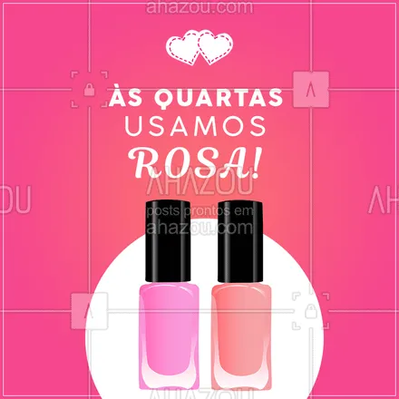 posts, legendas e frases de manicure & pedicure para whatsapp, instagram e facebook: Hoje é o dia oficial do Rosa!!! Agende o seu horário <3 #nails #unhas #ahazou #rosa #pink #manicure #pedicure