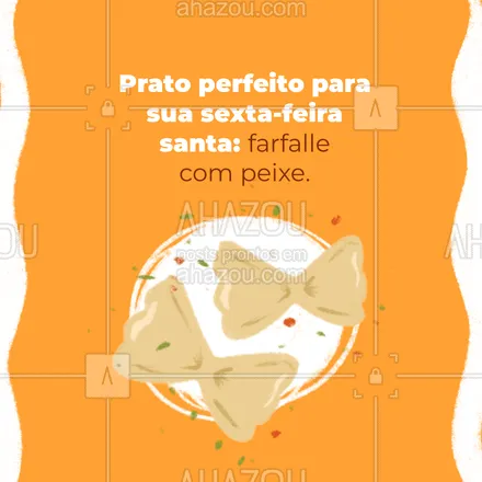 posts, legendas e frases de cozinha italiana para whatsapp, instagram e facebook: Sexta-feira santa é dia de deixar a carne de lado, por isso trazemos o prato perfeito para você! Conheça o farfalle com peixe uma deliciosa massa italiana com um delicioso peixe dourado na manteiga. 😋  #ahazoutaste #comidaitaliana  #cozinhaitaliana  #italianfood  #italy  #massas  #restauranteitaliano  #pasta #peixe