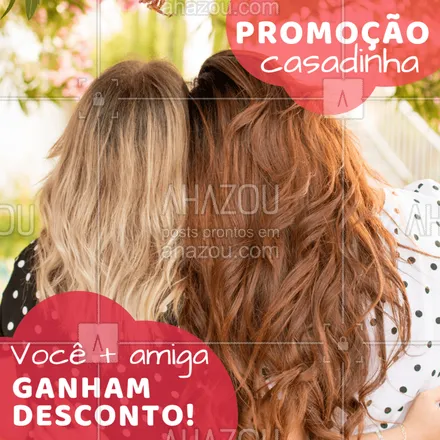 posts, legendas e frases de cabelo para whatsapp, instagram e facebook: Olha só essa novidade! Chama as amigas! #promocional #amiga #ahazou