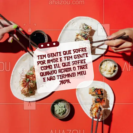 posts, legendas e frases de cozinha japonesa para whatsapp, instagram e facebook: 🍣🥢 Quem nunca sofreu quando o tarê ou o molho shoyu acaba antes de terminar a refeição não sabe o que é dor de verdade. E você, sabe calcular a quantidade de molho ou vai na sorte e você que lute se faltar? 😂😋 #ahazoutaste #comidajaponesa  #japa  #japanesefood  #sushidelivery  #sushilovers  #sushitime 