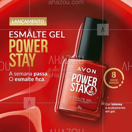 posts, legendas e frases de avon para whatsapp, instagram e facebook: O novo Esmalte Gel Power Stay combina com a sua make e entrega poder para as suas unhas.
 
😍 Mais proteção reduzindo a descamação. 
💅 Cobertura Brilhante que garante o dobro de duração.
✨ Acabamento com efeito gloss e brilho extra. 
 
Seja para o corre ou para o close, suas unhas merecem o conforto de uma cor que dura até 8 dias e #VeioParaFicar. 🤩 São 24 cores incríveis para combinar com você, Vem conhecer essa novidade! 💖 #ahazouavon #ahazourevenda