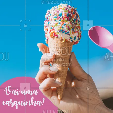 posts, legendas e frases de gelados & açaiteria para whatsapp, instagram e facebook: Que tal uma casquinha deliciosa para refrescar  seu dia? ? #sorvete #ahazoutaste #casquinha #sorveteria