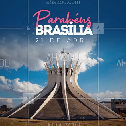 posts, legendas e frases de posts para todos para whatsapp, instagram e facebook: Hoje, dia 21 de abril, celebramos mais um aniversário da capital que, mesmo após mais de 60 anos, ainda continua encantando todos os que visitam e vivem nessa charmosa cidade. Temos muito orgulho de fazer parte dessa história e poder celebrar mais um ano da nossa amada cidade. Parabéns Brasília! ❤️ #PARABÉNS #BRASÍLIA #ANIVERSÁRIO #AHAZOU #ahazou 
