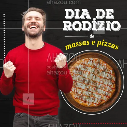 posts, legendas e frases de pizzaria para whatsapp, instagram e facebook: Hoje é dia de rodízio de massas e pizzas, então vem aproveitar e se deliciar... #Pizza #Ahazou #Rodizio 