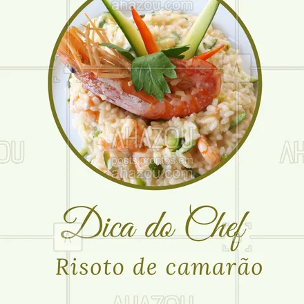 posts, legendas e frases de à la carte & self service para whatsapp, instagram e facebook: Dica do Chef de hoje! Você não vai se arrepender! #chef #risoto #ahazoutaste #pratosgourmet