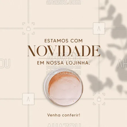 posts, legendas e frases de maquiagem para whatsapp, instagram e facebook: Você sabia? Chegaram produtinhos novos em nossa lojinha. Venha nos visitar e conferir as nossas novidades. #AhazouBeauty #maquiagem  #makeup #loja #produtos #comunicado