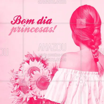 posts, legendas e frases de cabelo para whatsapp, instagram e facebook: Desejamos a todas um dia EXCELENTE de conquistas e realizações!
#bomdia #ahazou #princess