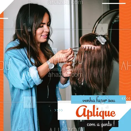 posts, legendas e frases de cabelo para whatsapp, instagram e facebook: Pensando em colocar um aplique? Venha fazer com a gente! Temos os melhores profissionais para te atender, agende já seu horário. #Aplique #Ahazou #Hair 