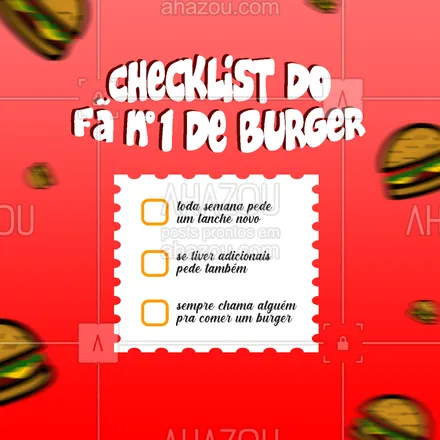 posts, legendas e frases de hamburguer para whatsapp, instagram e facebook: E aí, você gabaritou esse checklist, fã de burger? 🤩🍔
#ahazoutaste #artesanal  #burger  #burgerlovers  #hamburgueria  #hamburgueriaartesanal 
