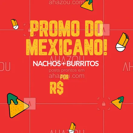posts, legendas e frases de cozinha mexicana para whatsapp, instagram e facebook: Vem aproveitar nossa promoção imperdível! Deliciosos nachos e burritos maravilhosos por apenas R$XX,XX! #ahazoutaste #vivamexico  #texmex  #nachos  #cozinhamexicana  #comidamexicana 