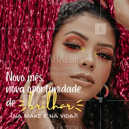 posts, legendas e frases de maquiagem para whatsapp, instagram e facebook: E aí estrelinhas, vamos brilhar muito nesse novo mês? ?? 
#novomes #fevereiro #AhazouBeauty  #maquiagem #muabrazil #makeup