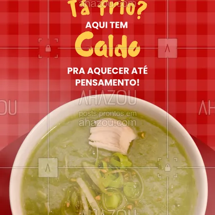 posts, legendas e frases de gastronomia para whatsapp, instagram e facebook: Bateu o frio? Vem se esquentar com nossos caldos irresistíveis.
#caldoperfeito #saborcaseiro #quentinhonotempo #friozinho #delíciadeinverno #vemquecetem