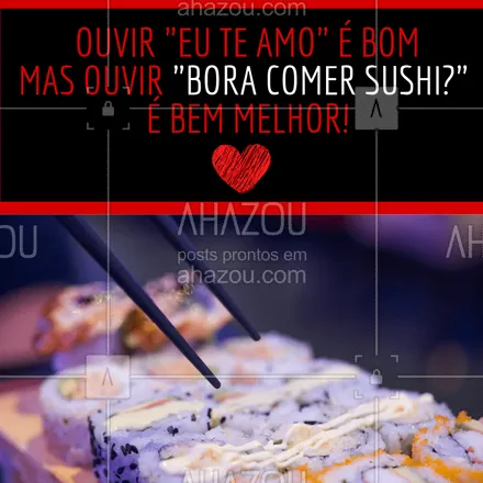 posts, legendas e frases de cozinha japonesa para whatsapp, instagram e facebook: Dica pro(a) crush! ? #sushi #ahazou #comidajaponesa