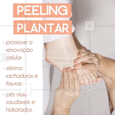 posts, legendas e frases de podologia para whatsapp, instagram e facebook: O peeling plantar é um tratamento para quem sofre com fissura e ressecamento nos pés. Venha cuidar dos seus!
 #podologia #ahazou #Pes #Peelingplantar