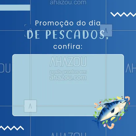 posts, legendas e frases de peixes & frutos do mar para whatsapp, instagram e facebook: Hoje é o dia perfeito para você investir em uma refeição diferenciada e mais saudável e aproveitar esse precinho maravilhoso! 😋 #ahazoutaste #delivery #frutosdomar #foodlovers #instafood #pescados #peixes