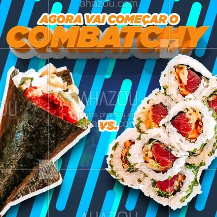 posts, legendas e frases de cozinha japonesa para whatsapp, instagram e facebook: Pra entrar no clima da música Combatchy, hoje vai rolar um fight! ? Quem ganha esse combatchy para você? Conta pra gente nos comentários! #sushi #comidajaponesa #ahazoutaste #temaki 