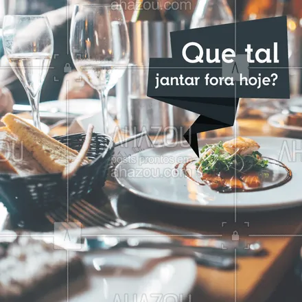 posts, legendas e frases de à la carte & self service para whatsapp, instagram e facebook: Venha jantar aqui hoje! #jantar #ahazou #gastronomia #restaurante #ahazoutaste 