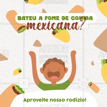 posts, legendas e frases de cozinha mexicana para whatsapp, instagram e facebook: Hoje tem rodízio! Aproveite ? #ahazoutaste #comidamexicana #nachos #cozinhamexicana #vivamexico #texmex #rodízio #pedido 