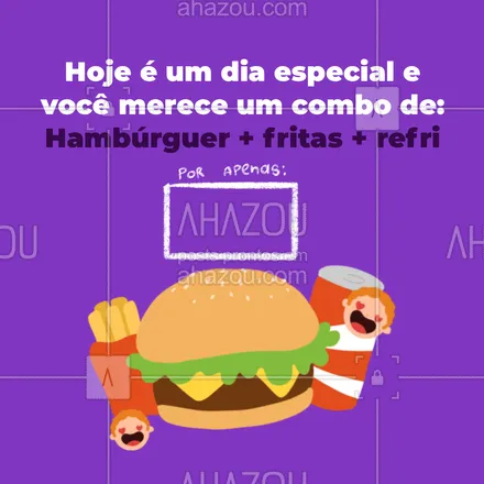 posts, legendas e frases de hamburguer para whatsapp, instagram e facebook: Nada melhor que comemorar um dia especial com um delicioso combo de hambúrguer + fritas + refri não é mesmo? Então venha já fazer o seu pedido pelo telefone: (_____________________). #Hambúrguer #Combo #ahazoutaste #Delivery #Convite #Promo 