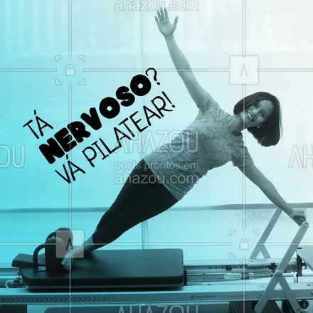 posts, legendas e frases de pilates para whatsapp, instagram e facebook: Venha pilatear com a gente e acabe com seu nervosismo e estresse! ? #pilates #ahazou #pilatesbrasil #pilateslovers 