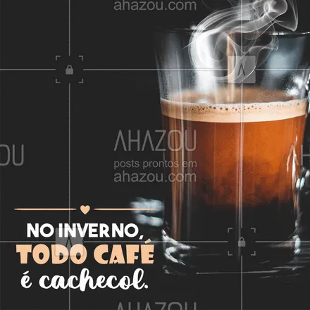 posts, legendas e frases de cafés para whatsapp, instagram e facebook: Aqueça-se com um cafézinho ☕️ #cafe #ahazoupet #Pet