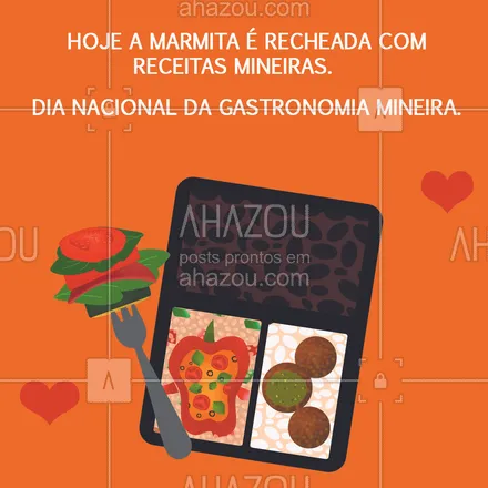 posts, legendas e frases de marmitas para whatsapp, instagram e facebook: Nesse dia tão gostoso, vamos celebrar a gastronomia mineira com uma marmita super recheada e cheia de temperos maravilhosos 😋 #ahazoutaste #gastronomia #mineira #marmitas #marmitex  #comidacaseira 