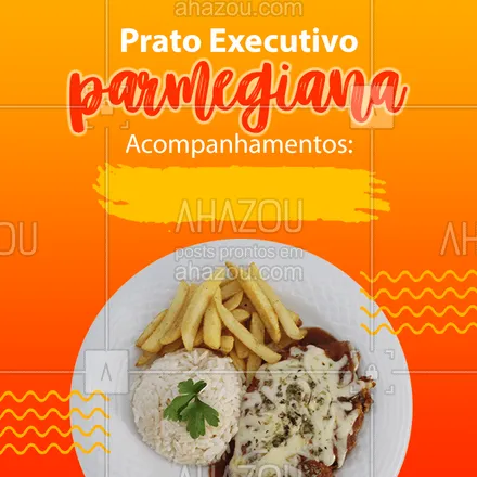 posts, legendas e frases de marmitas para whatsapp, instagram e facebook: Confira nossa opção de prato executivo de parmegiana que vem acompanhado de (--------------------). A melhor opção para o seu dia, com rapidez e qualidade você só encontra aqui. #pratoexecutivo #AhazouTaste #parmegiana #pratorapido