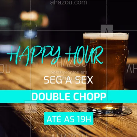 posts, legendas e frases de bares para whatsapp, instagram e facebook: Faça seu happy hour aqui com seus amigos e tenham double chopp até às 19h! #happyhour #bar #chopp #ahazougastronomia #beer #doublechopp