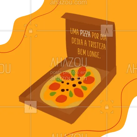 posts, legendas e frases de pizzaria para whatsapp, instagram e facebook: Quer se livrar de vez da tristeza? Peça uma pizza. #ahazoutaste #pizza  #pizzalife  #pizzalovers  #pizzaria 