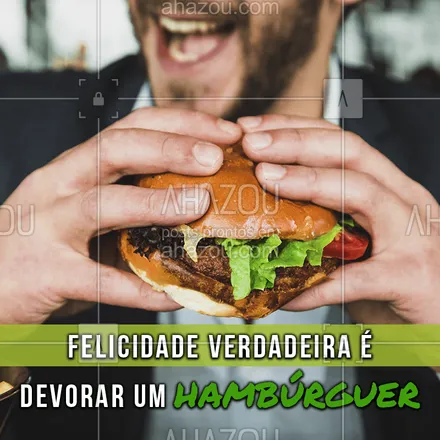 posts, legendas e frases de hamburguer para whatsapp, instagram e facebook: Vocês concordam? #hamburguer #felicidade #ahazou #ahazoutaste #gastronomia