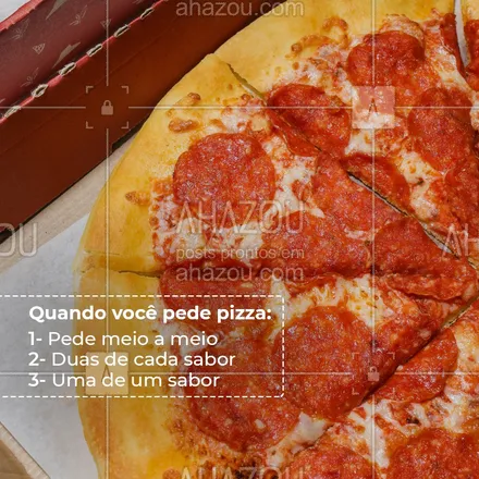 posts, legendas e frases de pizzaria para whatsapp, instagram e facebook: Nós queremos saber e bater um papinho com você, me diz ai nos comentários qual pizza você pede mais ? #ahazoutaste  #pizzaria #pizza #pizzalife #pizzalovers #enquete #meioameio #sabor #pedido 