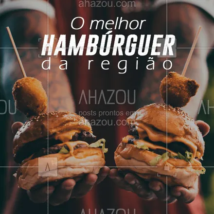 posts, legendas e frases de hamburguer para whatsapp, instagram e facebook: O melhor hambúrguer é AQUI! Já experimentou? Ainda não? Corre que você não vai se arrepender! #loucosporhamburguer #ahazou #hamburguer #hamburgueria 