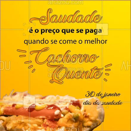 posts, legendas e frases de hot dog  para whatsapp, instagram e facebook:  Mas o lado bom é que você pode matar a saudade pedindo o seu dog! ??
#saudade #diadasaudade #ahazoutaste #cachorroquente #hotdog #ahazoutaste 