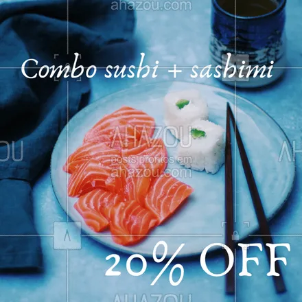 posts, legendas e frases de cozinha japonesa para whatsapp, instagram e facebook: 20% de desconto nesse combo? É isso mesmo, você não vai perder essa né? Peça já o seu! #combo #sushi #ahazou #sashimi #japones #delivery