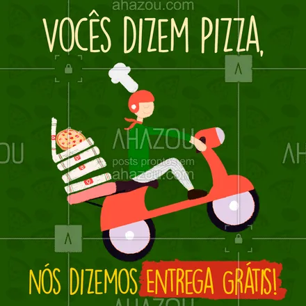posts, legendas e frases de pizzaria para whatsapp, instagram e facebook: Comemore ! 
Zeramos a taxa de entrega para novos pedidos. Peça já sua pizza através do nosso whatsapp.

#ahazoutaste  #pizzaria  #pizza  #pizzalife  #pizzalovers #deliverygratis