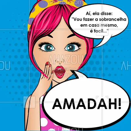 posts, legendas e frases de cílios & sobrancelhas para whatsapp, instagram e facebook: Amadas, quem já passou por isso também? ???
#amada #amadah #fun #funny #risadaria #ahazou #braziliangal #bandbeauty