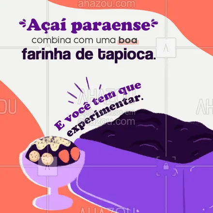 posts, legendas e frases de gelados & açaiteria para whatsapp, instagram e facebook: Humm açaí com farinha de tapioca é sem igual, uma verdadeira viagem pelos sabores. 💜 #ahazoutaste #açaí #açaíteria #açaiteria #açaíparaense