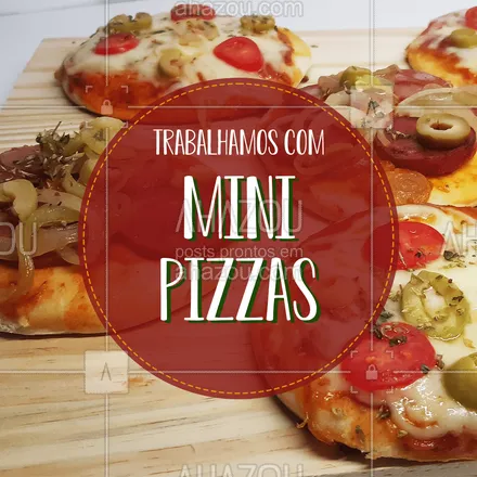 posts, legendas e frases de pizzaria para whatsapp, instagram e facebook: Temos mini pizzas de diversos sabores! Escolha as suas favoritas e faça seu pedido! Aguardamos você!   
#ahazoutaste  #pizza #pizzaria #minipizza