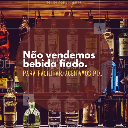 posts, legendas e frases de bares para whatsapp, instagram e facebook: Não aceitamos fiado! Por favor, não insista. #ahazoutaste #bar  #cocktails  #drinks  #lounge  #mixology  #pub #pagamento #fiadonão #comunicado