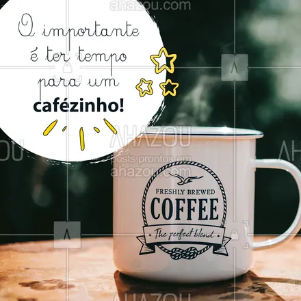 posts, legendas e frases de cafés para whatsapp, instagram e facebook: Afinal, a hora do cafézinho é o que faz o dia valer a pena! Vem pra cá tomar o seu! ?☕ #Cafe #FrasesdeCafe #ahazoutaste #coffeelife #coffee #ahazoutaste 