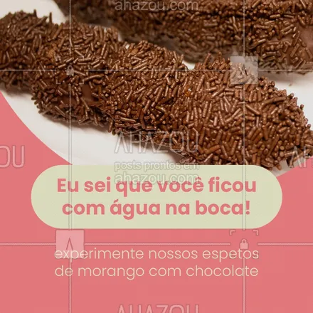 posts, legendas e frases de doces, salgados & festas para whatsapp, instagram e facebook: Doce bom é assim, sempre deixa água na boca! 😋 #doces #morango #chocolate #ahazoutaste #morangocomchocolate #doce