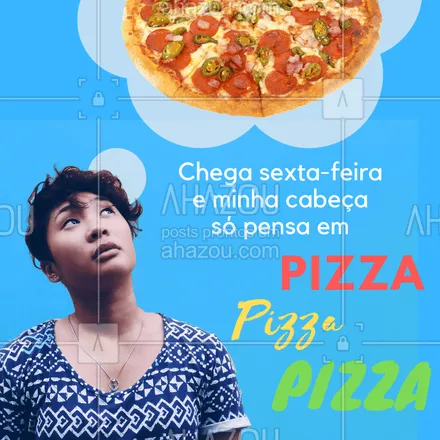 posts, legendas e frases de pizzaria para whatsapp, instagram e facebook: Sexta-feira é dia de P-I-Z-Z-A! ? Peça já a sua! #pizza #pizzaria #ahazou #delivery #delicia #sexta