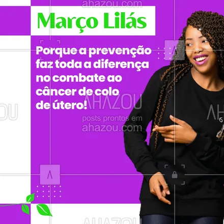 posts, legendas e frases de posts para todos para whatsapp, instagram e facebook:  Você, mulher, mantenha sua rotina de exames em dia. Cuide da pessoa mais importante da sua vida, que é você! ?
#marçolilas #cancer #ahazou  #motivacional #combateaocancer