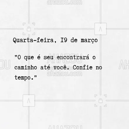 posts, legendas e frases de para whatsapp, instagram e facebook: 🕰️ Não se apresse. O universo tem seu próprio relógio e o que é seu sempre chega no momento certo. 🌌 #ConfieNoProcesso #Paciência #ahazou #frasesmotivacionais #motivacionais #motivacional #frasedodia