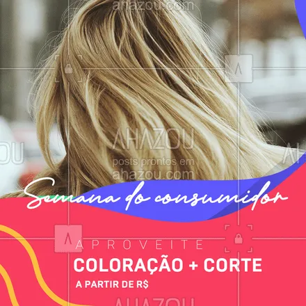 posts, legendas e frases de cabelo para whatsapp, instagram e facebook: Cortamos os preços na SEMANA DO CONSUMIDOR!!
Aproveite o nosso desconto para Coloração + Corte.
#ahazou #semanaconsumidor #beleza #corte #coloracao
