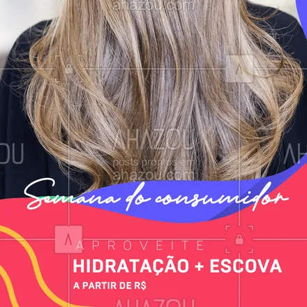 posts, legendas e frases de cabelo para whatsapp, instagram e facebook: Cortamos os preços na SEMANA DO CONSUMIDOR!!
Aproveite o nosso desconto para Hidratação + Escova.
#ahazou #semanaconsumidor #beleza #hidratacao #cabelo #escova