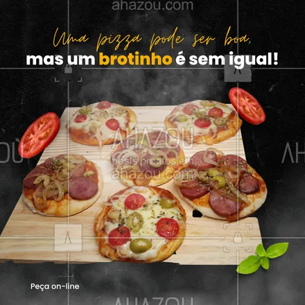 posts, legendas e frases de pizzaria para whatsapp, instagram e facebook: Quem não sabe apreciar e degustar um brotinho saboroso não é gente! 😂 #ahazoutaste #pizza  #pizzalife  #pizzalovers  #pizzaria #brotinho